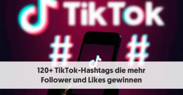 120-tiktok-hashtags-die-mehr-follower-und-likes-gewinnen-375x195.jpg