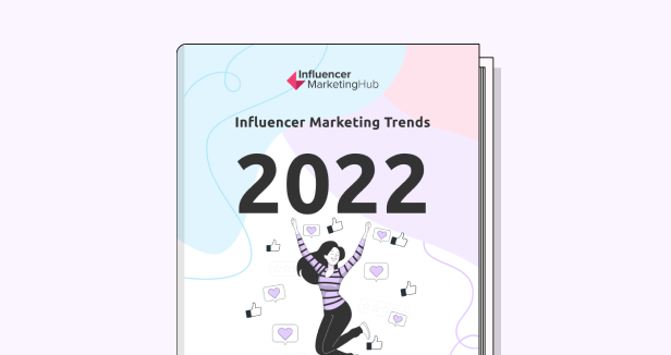 Influencer Marketing Trends 2022